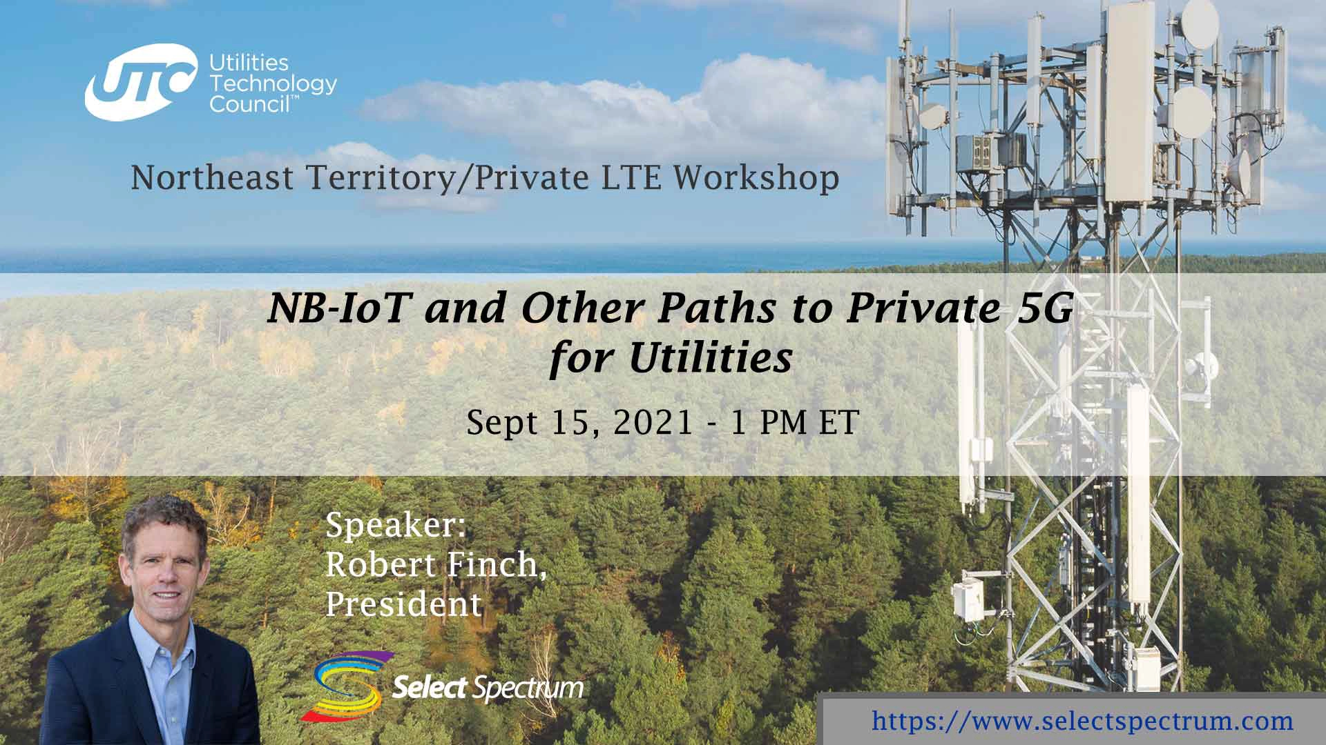 UTC Northeast Territory/Private LTE Workshop